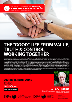 The &quot;good&quot; life from value, truth &amp; control, working together