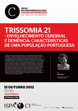 Trissomia 21 - Envelhecimento cerebral e demência: características de uma população portuguesa