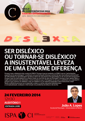 Ser disléxico ou tornar-se disléxico? A insustentável leveza de uma enorme diferença 