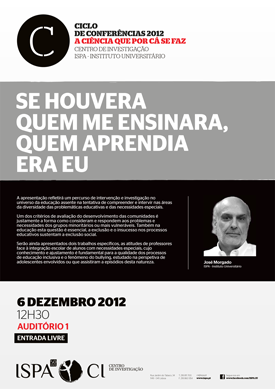 Se houvera quem me ensinara, quem aprendia era eu