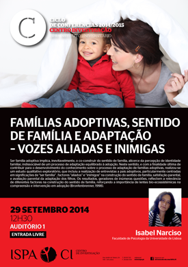 Famílias adoptivas, sentido de família e adaptação – Vozes aliadas e inimigas